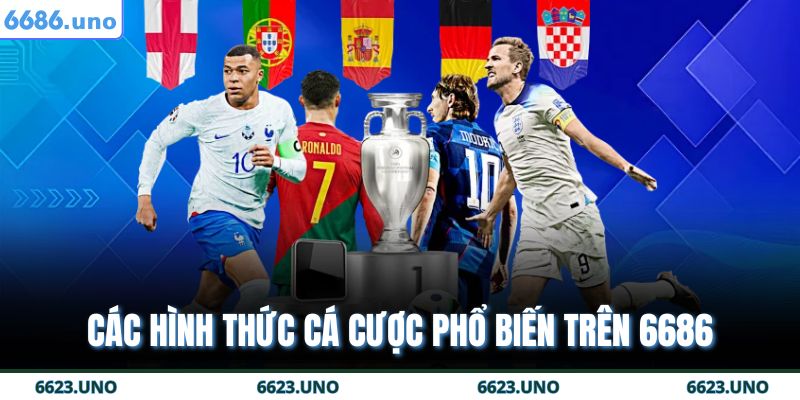 Các hình thức cá cược phổ biến trên 6686