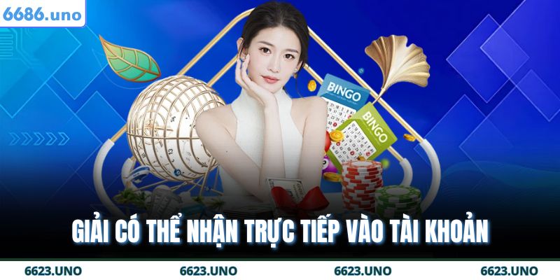 Giải có thể nhận trực tiếp vào tài khoản