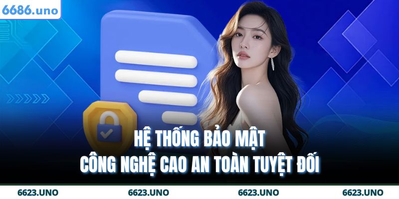 Hệ thống bảo mật công nghệ cao an toàn tuyệt đối