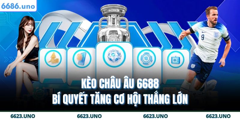 Kèo Châu Âu