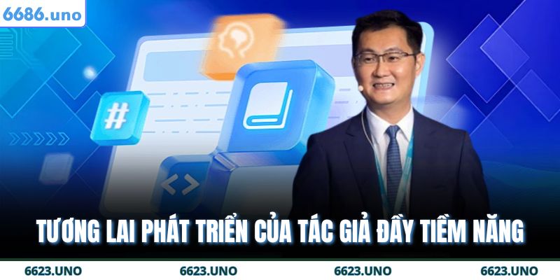 Tương lai phát triển của tác giả đầy tiềm năng